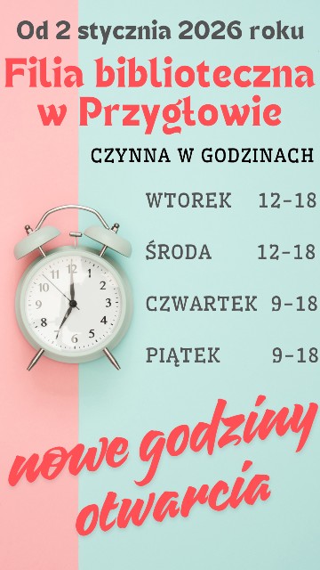 Nowe godziny pracy filii w Przygłowie